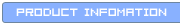 Product infomation
